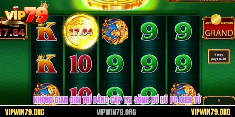 Không gian giải trí đẳng cấp tại sảnh nổ hũ pg điện tử